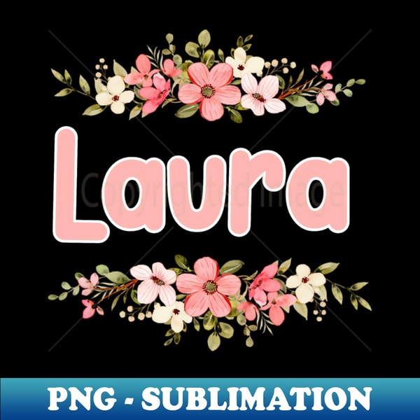 Laura Label Flower Border Laura Name Label - Instant PNG Sublimation Dow | Inspire ...