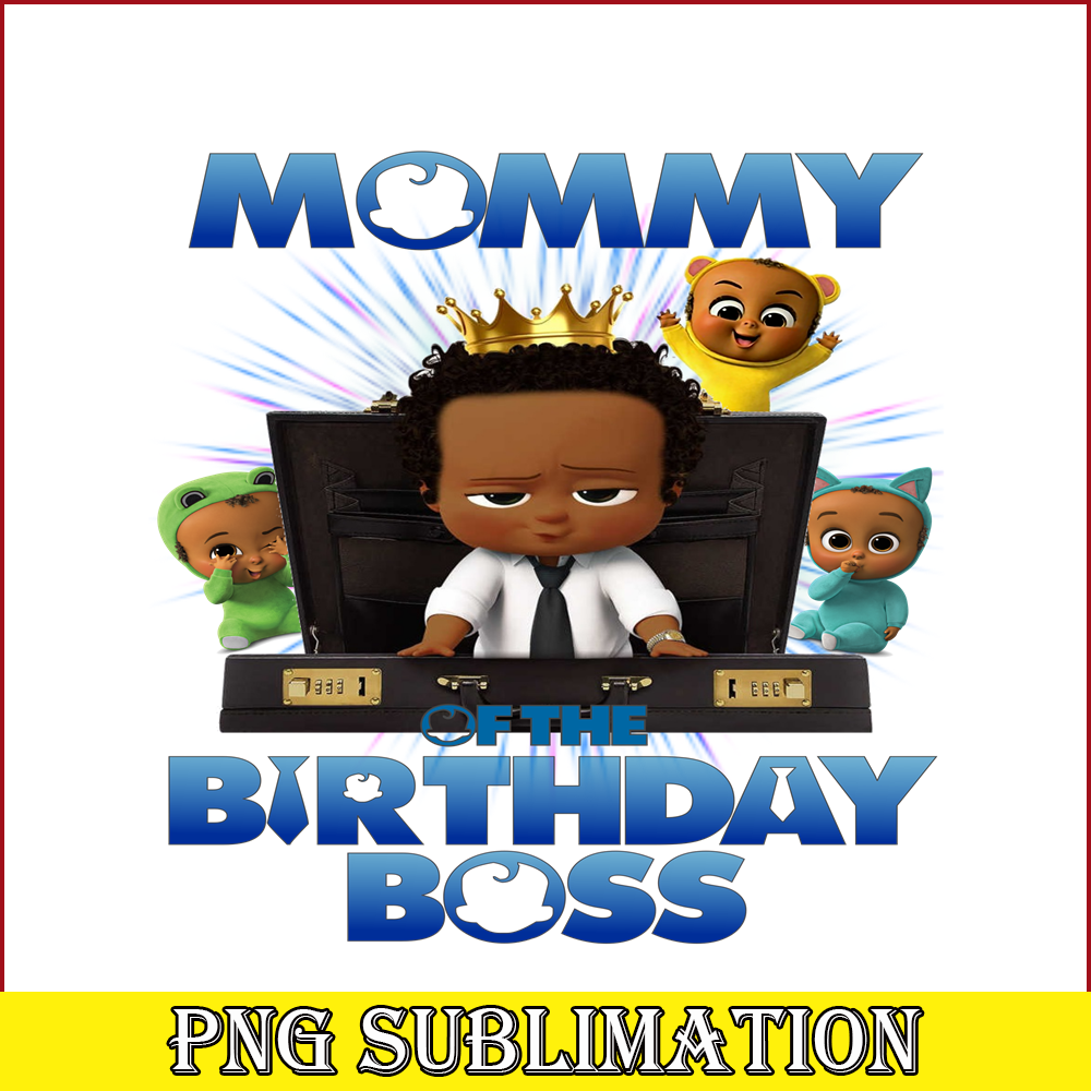 CT04092359-Mommy of the birthday boss png.png