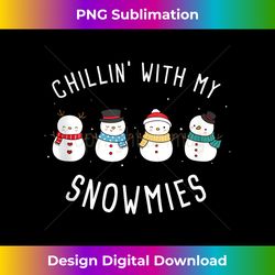Chillin With My Snowmies u2013 Funny Silly Christmas Snowman Tank Top - Minimalist Sublimation Digital File - Crafted for Sublimation Excellence