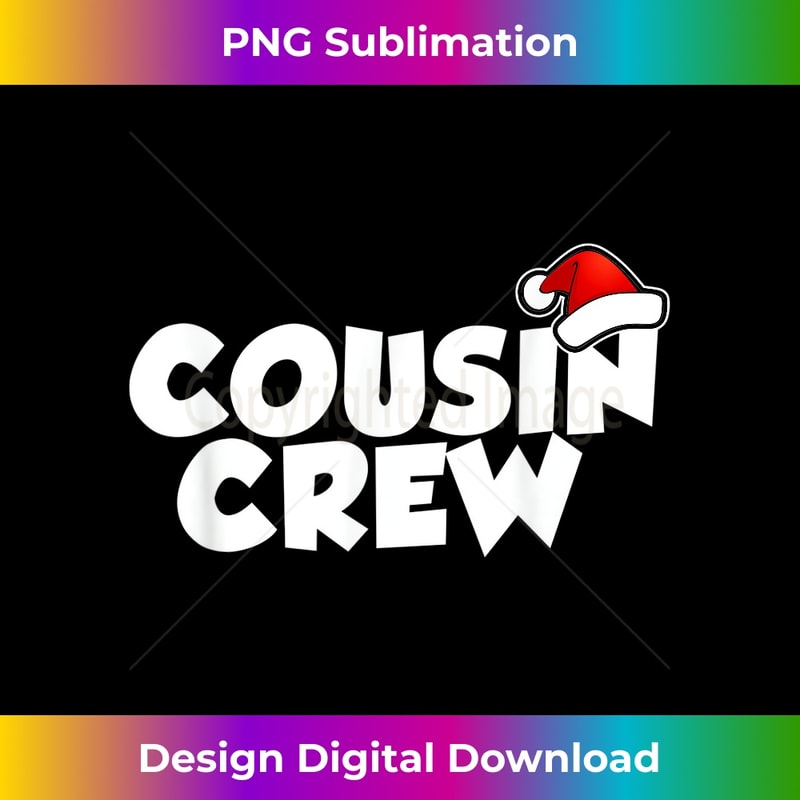 IU-20231125-3147_Christmas Cousin Crew T- Kids Women Men Girl Funny Gift 0695.jpg