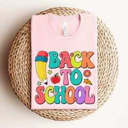 back to school shirt , colorful back to school for students, gift for teachers, cute gift for students, colorful tee for