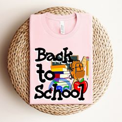 back to school shirt , shirt for first day of school, cute gift for students, back to school book set shirt , colorful