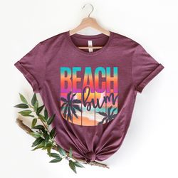 beach bum shirt , beach shirt , summer shirt , gift for her, summer beach shirt , shirt s for friends, besties shirt s,