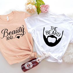 beauty and the beard shirt s, couples valentines day shirt s, girlfriend shirt , funny shirt , shirt set, family shirt