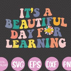 first day school its beautiful day for learning teacher kids svg, eps, png, dxf, digital download