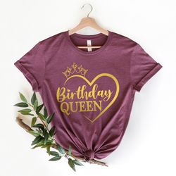 birthday queen shirt , queen shirt , party girl, birthday gift shirt , its my birthday shirt , birthday queen, cute wome