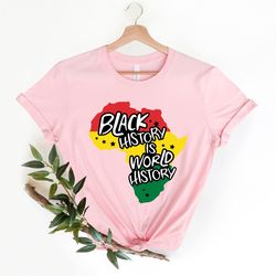 black history is world history shirt , black history shirt , black lives matter shirt , black history month, blm shirt ,