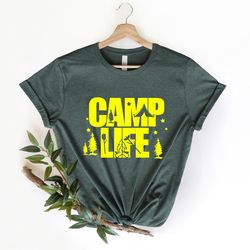 camp life shirt , camp lover shirt , funny camping gifts, nature lover shirt , rv camper shirt , glamping shirt , cute g