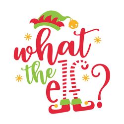 what the elf svg, elf christmas svg, elf clipart, merry christmas svg, elf christmas svg, holidays svg, digital download