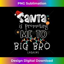 Christmas Baby Gifts for Boys, Promoted To Big Brother Again - Futuristic PNG Sublimation File - Chic, Bold, and Uncompromising