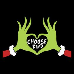 grinch hand choose kind svg, grinch christmas svg, grinch clipart, santa grinch svg, the grinch svg, cartoon svg