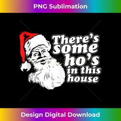 Funny Christmas, Theres Some Hos in This House Vintage Tank Top - Sublimation-Optimized PNG File - Pioneer New Aesthetic Frontiers