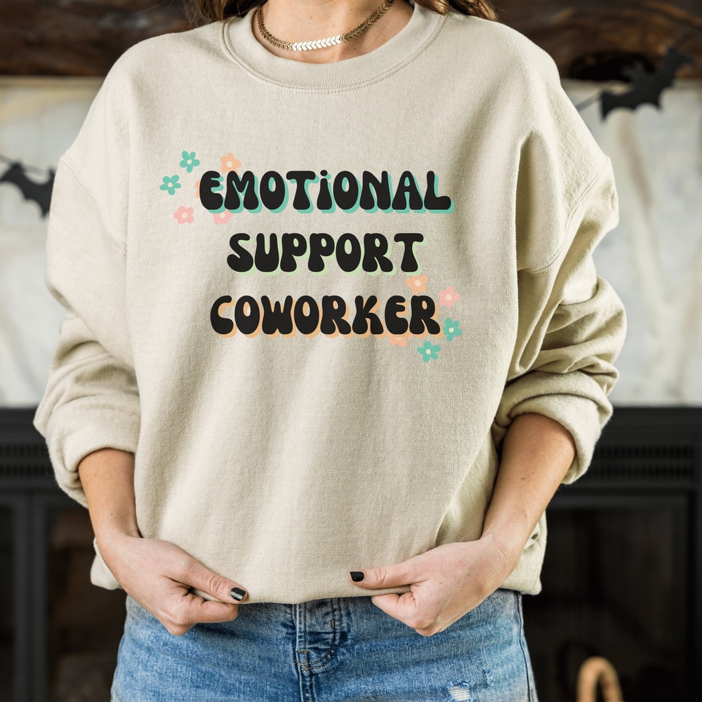Emotional Support Coworker Sweatshirt, Coworker Gift, Coworker Goodbye Gift, Christmas Coworker Gift Crewneck Sweatshirt, Work Bestie 2.jpg