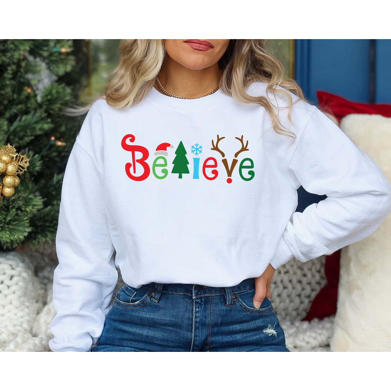 Christmas Sweatshirt, Believe Christmas Sweatshirt, Christmas Family Shirt, Believe Sweatshirt, Christmas Gift, Holiday Gift. Matching Shirt.jpg