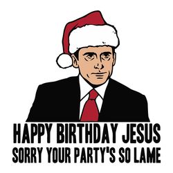 happy birthday jesus sorry your party's so lame svg, funny office christmas, merry christmas svg, digital download