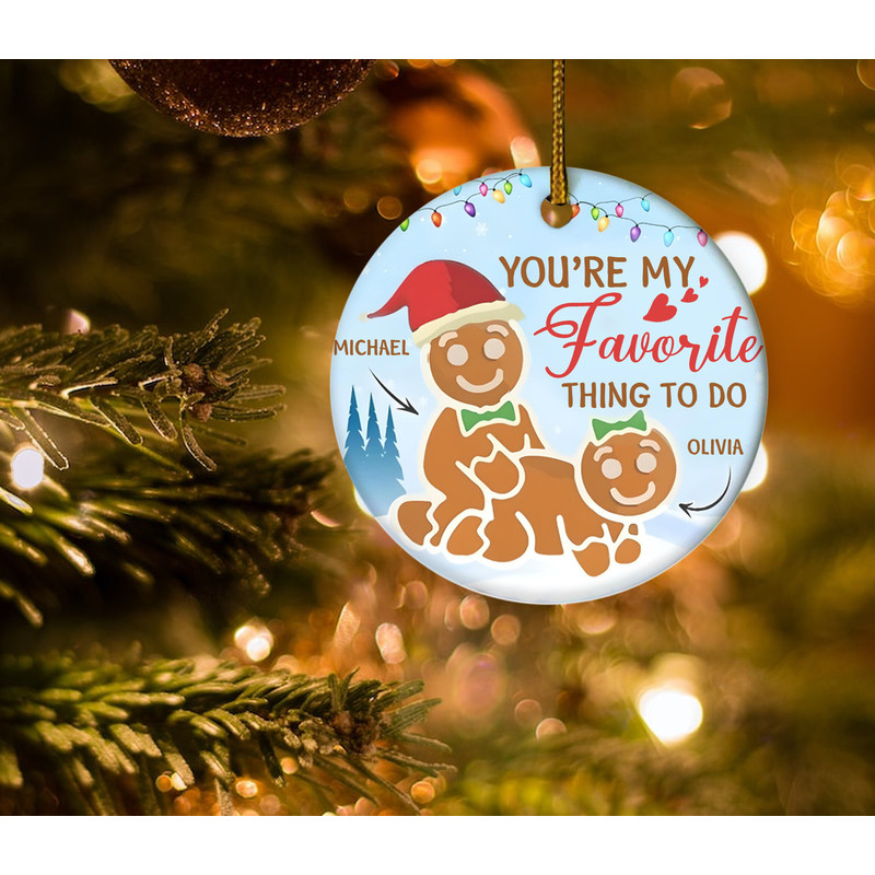 You Are My Favorite Thing To Do, Personalized Couple Ceramic Ornament , Gift For Naughty Couple, Funny Ornament, Christmas Gift E1MS27 - 2.jpg