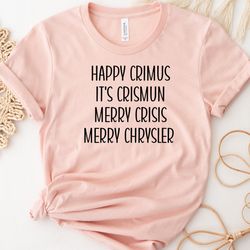 merry chrysler shirt, vine christmas shirt, christmas gift ideas, christmas shirt, merry crisis shirt, family christmas,