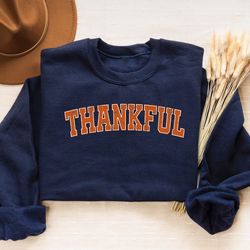 thankful sweatshirt, thanksgiving shirt, fall shirt, womens thanksgiving shirt, cozy autumn sweatshirt, pumpkin season s