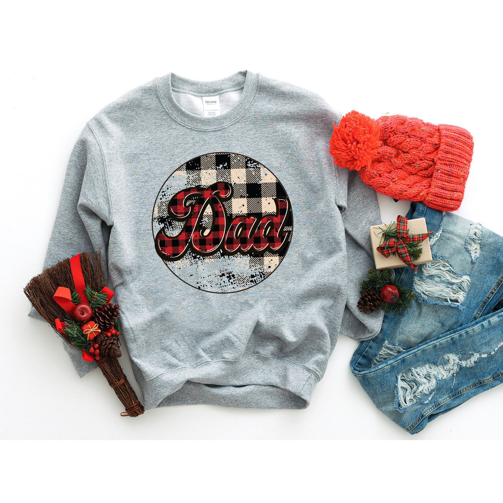 Christmas Dad Shirt, Christmas Dad Sweatshirt, Christmas Gift For Christmas. Christmas Shirt, Christmas Family Shirt, Sweatshirt For Dad.jpg