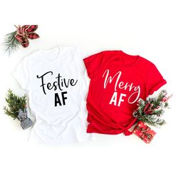 christmas group shirts, jolly af-merry af-festive af, christmas party shirts, sarcastic christmas, funny christmas shirt