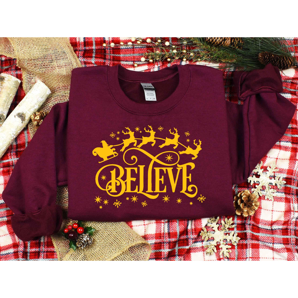 Believe Christmas Sweatshirt, Christmas Believe Shirt Christmas Party Shirt, Christmas Sweatshirt, Christmas Family Shirt, Christmas Gift.jpg