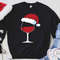 Christmas Wine Sweatshirt, Santa Wine Glass Shirt, Christmas Santa Hat Shirt, Christmas Wine Glass Shirt, Red Wine Glass, Christmas Tee.jpg