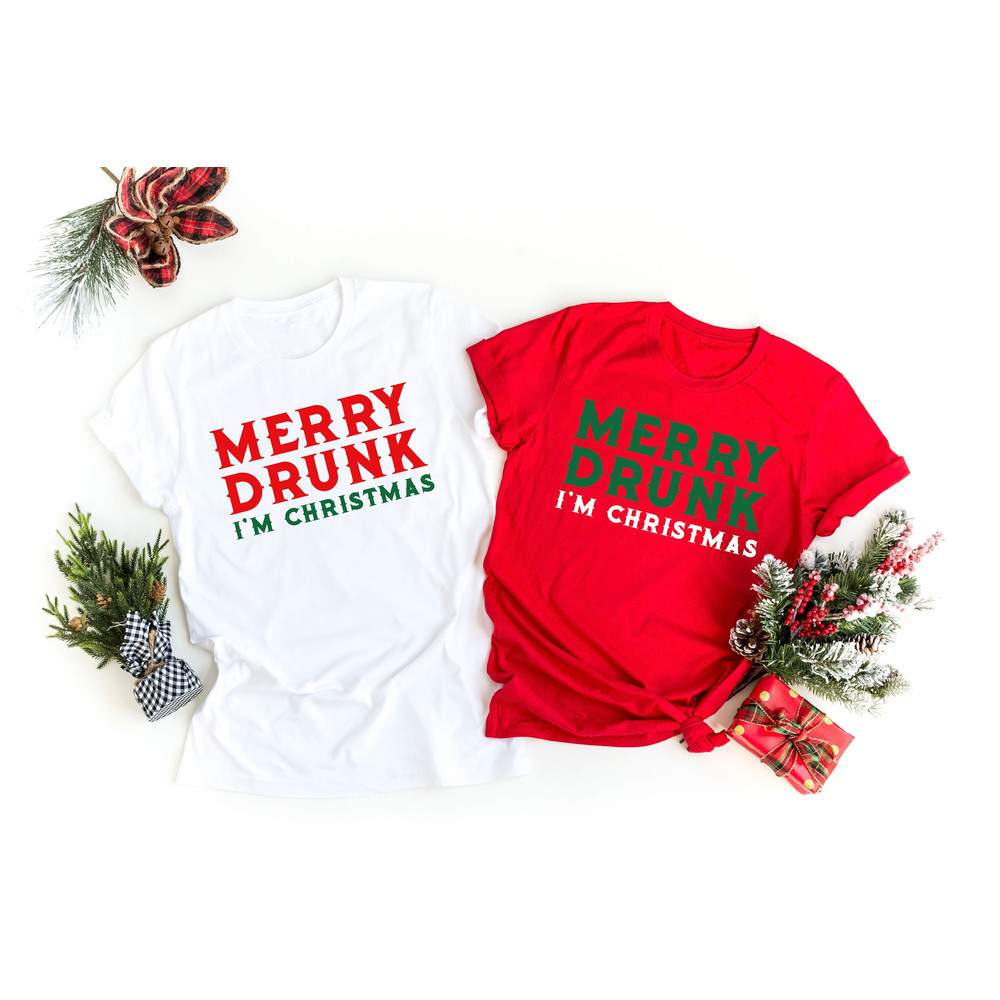 Merry Drunk I'm Christmas Shirt, Christmas Drinking Shirt, Funny Christmas Shirt, Holiday Shirt, Funny Christmas Gift..jpg