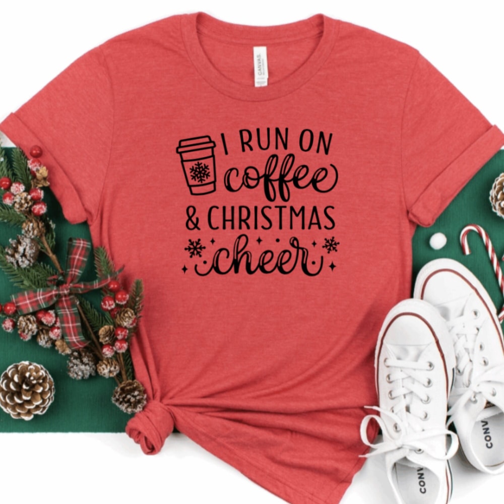 Christmas Shirts, I Run On Coffee and Christmas Cheer Shirt, Christmas Shirt, Merry Christmas Shirt, Christmas T-Shirt.jpg