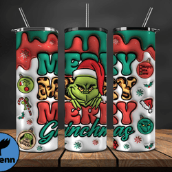 Grinchmas Christmas 3D Inflated Puffy Tumbler Wrap Png, Christmas 3D Tumbler Wrap, Grinchmas Tumbler PNG 126