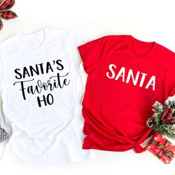 santa shirt, santas favorite ho shirt, couple christmas shirts, funny christmas shirt, matching christmas shirts, couple