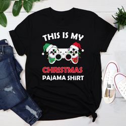this is my christmas pajama shirt, matching group xmas gaming shirt, gamer christmas gift, xmas pajama game shirt, chris