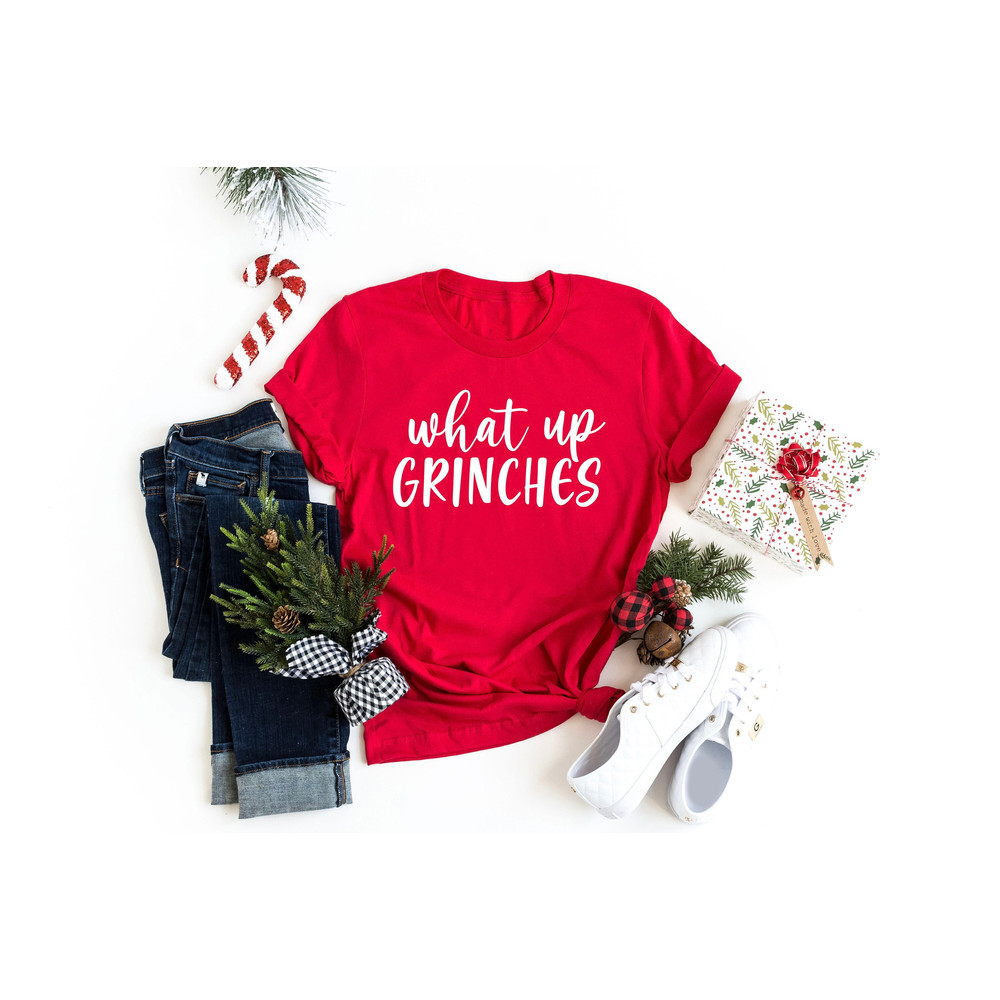 What Up Grinches,Christmas Pajamas,Christmas Gifts,Holiday Party,Family Christmas Shirts,Funny Holiday,Funny Winter Holiday Christmas Tee..jpg