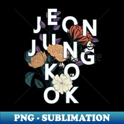 jeon jungkook bts - png transparent digital download file for sublimation - unleash your inner rebellion