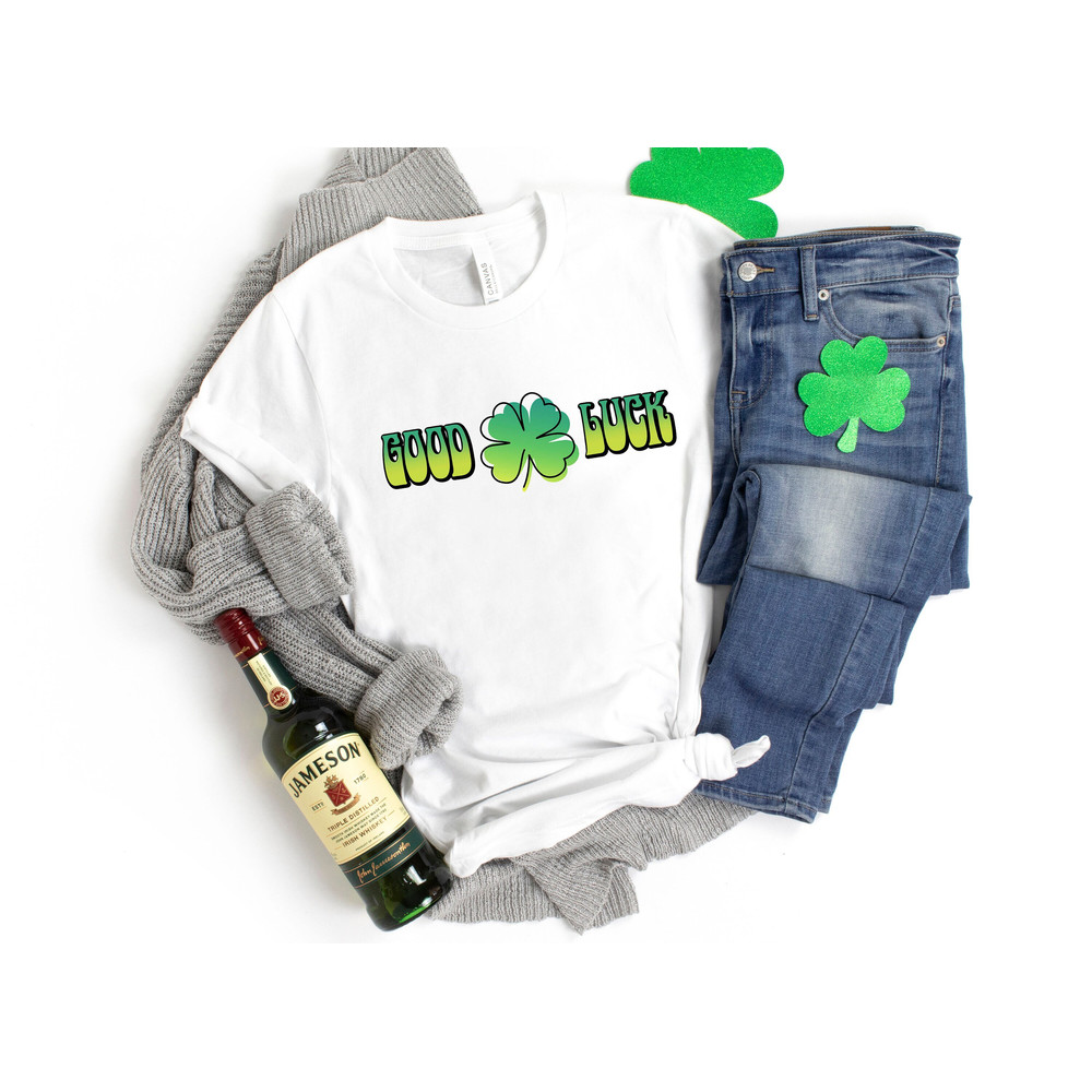 Good Luck Shirt, St.Patricks Day Shirt, Lucky T-Shirt, Shamrock Gift Shirt, Special Day Shirt, St.Patricks Day Tee, Good Luck Teacher Tee.jpg