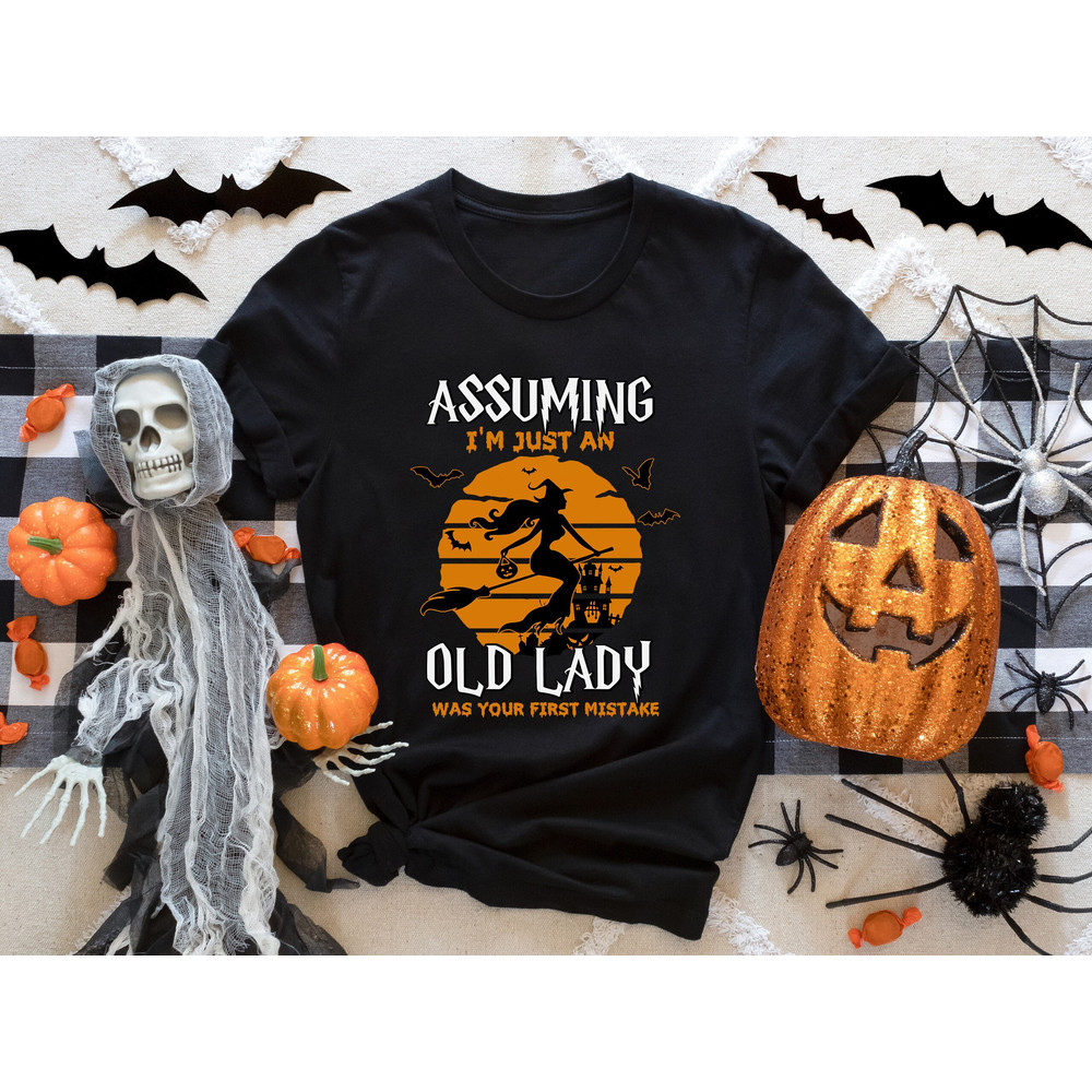 Halloween Witch Shirt, Assuming I'm Just an Old Lady Was Your First Mistake Shirt, Salem Witch Shirt, Halloween Shirt, Salem 1692 Shirt.jpg