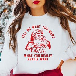 christmas sweatshirt, tell me what you really want christmas sweatshirt, matching sweatshirt, xmas sweater, vintage swea