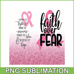 faith over fear png