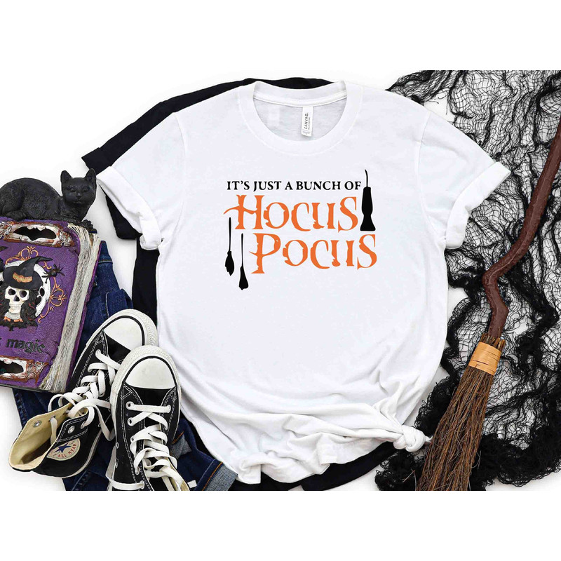 Its Just A Bunch Of Hocus Pocus, Hocus Pocus Shirt, Hocus Pocus Tshirt, Halloween Shirt, Halloween Tshirt, Fall Shirts, Fall Tshirt.jpg