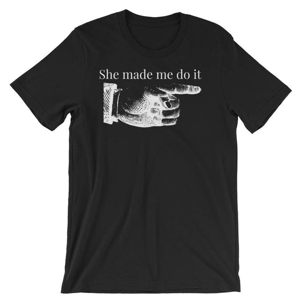 She Made Me Do It Short-Sleeve Unisex T-Shirt.jpg