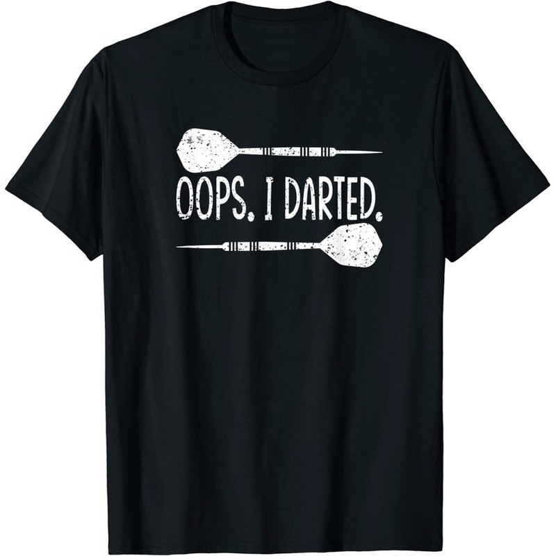Darts Oops I Darted Dartboard Funny Dart Player T-Shirt.jpg