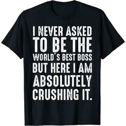 the world's best boss ceo leader business leader founder t-shirt