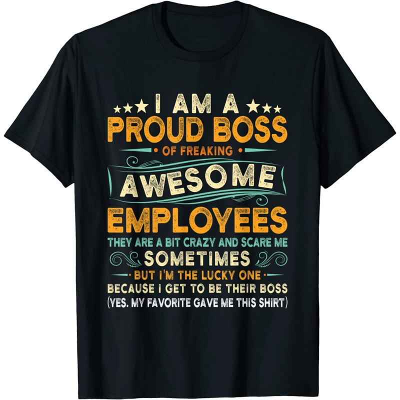 I Am A Proud Boss Of Freaking Awesome Employees Vintage Unisex T-Shirt.jpg