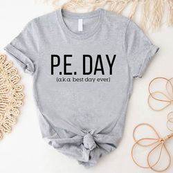 physical education teacher tshirt, gift for pe teacher, teacher appreciation, gym teacher shirt, phys ed teacher, pe day