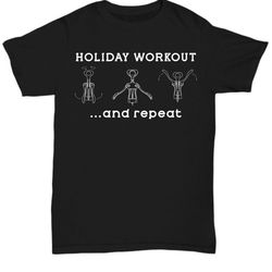 gift for wine drinker christmas, funny christmas shirt, gift for holidays, holiday workout and repeat, wine drinker gift