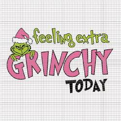 feeling extra grinchy today svg, pink grinch svg, pink christmas svg, pink grinchmas svg, grinchmas svg, woman christmas