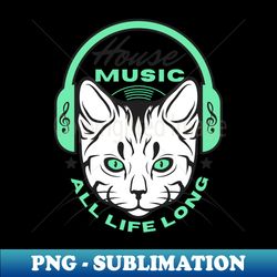 HOUSE MUSIC  - Headphone Cat GreenBlack - Exclusive PNG Sublimation Download - Capture Imagination with Every Detail