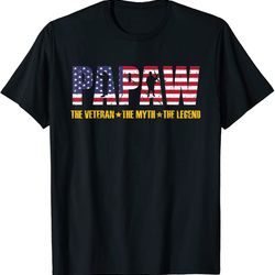 papaw the veteran the myth the legend fathers day grandpa t-shirt