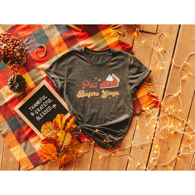Pies Before Guys Shirt, Thanksgiving Shirts, Pumpkin Pie Shirts, Funny Pie Shirts, Funny Food Shirts, Christmas Shirts, Apple Pie Shirts.jpg