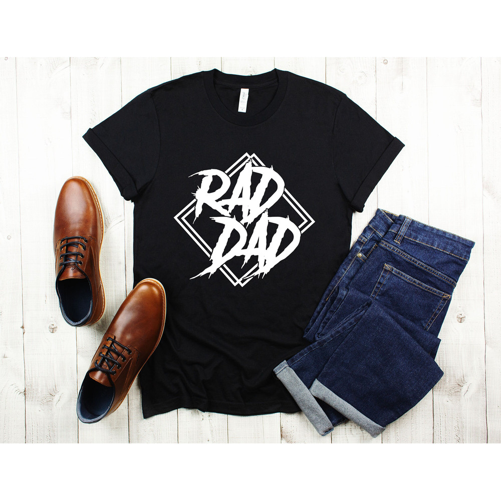 Rad Dad Shirt, Dad Shirt, Fathers Day Shirt, Fathers Day Gift, Girl Dad Shirt, Gift for Dad, Dad Gift, Birthday Gift for Dad, New Dad Shirt.jpg