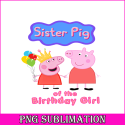 sister pig of the birthday girl png